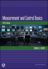 Measurement and Control Basics - Thomas A. Hughes - 9781945541858