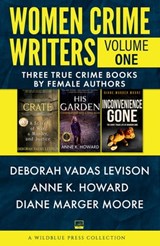 Women Crime Writers Volume One - Deborah Vadas Levison ; Anne K. Howard ; Diane Marger Moore - 9781948239561