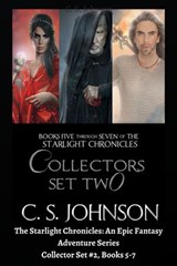 The Starlight Chronicles: An Epic Fantasy Adventure Series: Collector Set #2, Books 5-7 - C. S. Johnson - 9781948464499