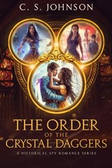 The Order of the Crystal Daggers - C. S. Johnson - 9781948464727