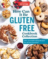 How Can It Be Gluten Free Cookbook Collection - America's Test Kitchen - 9781948703512