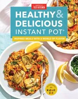 Healthy and Delicious Instant Pot - America's Test Kitchen - 9781948703710