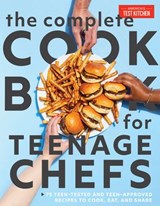 The Complete Cookbook for Teen Chefs - America's Test Kitchen Kids - 9781948703963