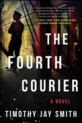 The Fourth Courier - Timothy Jay Smith - 9781948924122