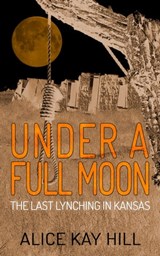 Under a Full Moon - Alice Kay Hill - 9781952225185
