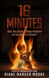 16 Minutes - Diane Marger Moore - 9781952225819
