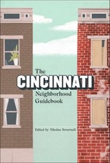 The Cincinnati Neighborhood Guidebook -  - 9781953368454