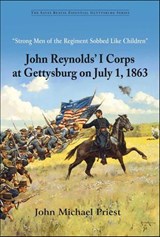 "Strong Men of the Regiment Sobbed Like Children" - John Michael Priest - 9781954547612