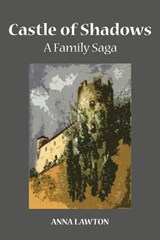 Castle of Shadows - Anna Lawton - 9781955835015