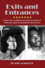 Exits and Entrances - Frank Manchel - 9781955835060