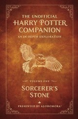 The Unofficial Harry Potter Companion Volume 1: Sorcerer's Stone - Alohomora! - 9781956403978