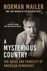 A Mysterious Country - Norman Mailer - 9781956763591