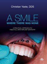A SMILE WHERE THERE WAS NONE - Christian Yaste - 9781957260570