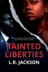 Tainted Liberties - L.R. Jackson - 9781957950150