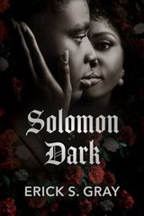 Solomon Dark - Erick S. Gray - 9781957950198