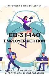 EB-3 I-140 Employer Petition - Brian D. Lerner - 9781958990322