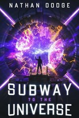Subway to the Universe - Nathan Dodge - 9781961511422