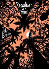 Penalties of June - John Brandon - 9781963270082