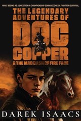 The Legendary Adventures of Doc Copper - Darek Isaacs - 9781964219370