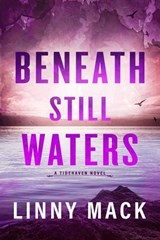 Beneath Still Waters - Linny Mack - 9781964264615