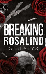 Breaking Rosalind - Gigi Styx - 9781965738054