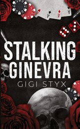 Stalking Ginevra - Gigi Styx - 9781965738061