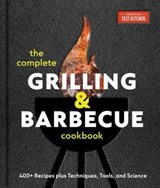 The Complete Grilling and Barbecue Cookbook - America's Test Kitchen - 9781966027058