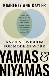 Yamas and Niyamas - Kimberly Kayler - 9781969935275