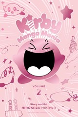 Kirby Manga Mania, Vol. 2 - Hirokazu Hikawa - 9781974722358