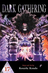 Dark Gathering, Vol. 17 - Kenichi Kondo - 9781974761258