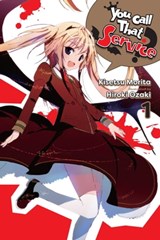 You Call That Service?, Vol. 1 (light novel) - Kisetsu Morita ; Hiroki Ozaki - 9781975305635