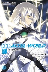 Accel World, Vol. 21 (light novel) - Reki Kawahara - 9781975332747