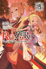 Re:ZERO -Starting Life in Another World-, Vol. 19 (light novel) - Tappei Nagatsuki ; Shinichirou Otsuka - 9781975335304