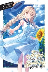 The Angel Next Door Spoils Me Rotten, Vol. 5 (light novel) - Saekisan ; Hanekoto - 9781975348281