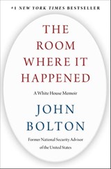 The Room Where It Happened - John Bolton - 9781982148058
