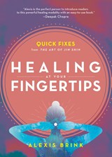 Healing at Your Fingertips - Alexis Brink - 9781982150082