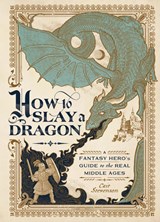 How to Slay a Dragon - Cait Stevenson - 9781982164119