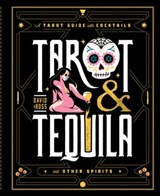 Tarot & Tequila - David A Ross - 9781982169411