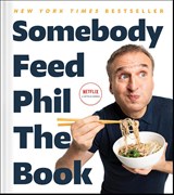 Somebody Feed Phil the Book - Phil Rosenthal ; Jenn Garbee ; Massimo Bottura - 9781982170998