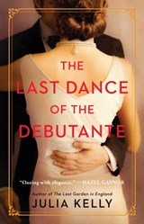 The Last Dance of the Debutante - Julia Kelly - 9781982171650