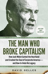 The Man Who Broke Capitalism - David Gelles - 9781982176433