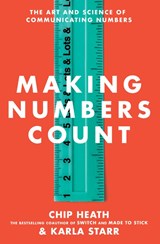 Making Numbers Count - Chip Heath ; Karla Starr - 9781982187170