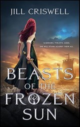 Beasts of the Frozen Sun - Jill Criswell - 9781982556631