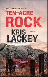 Ten-Acre Rock - Kris Lackey - 9781982689322