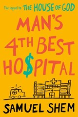 Man's 4th Best Hospital - Samuel Shem - 9781984805379