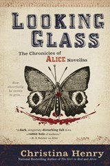 Looking Glass - Christina Henry - 9781984805645
