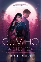 Gumiho: Wicked Fox - Kat Cho - 9781984814715