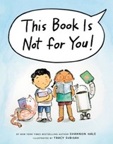 This Book Is Not for You! - Shannon Hale - 9781984816863