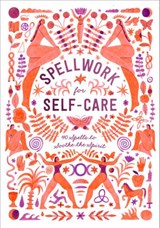 Spellwork for Self-Care - Potter Gift - 9781984822901
