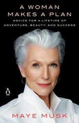 A Woman Makes a Plan - Maye Musk - 9781984878519